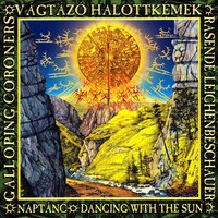 Naptánc - Vágtázó Halottkémek