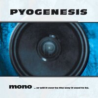 The Needs - Pyogenesis