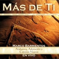 Más de Ti - Marco Barrientos