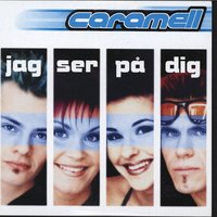 Jag ser på dig - Caramell