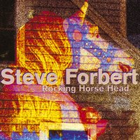 Dream, Dream - Steve Forbert