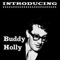 Baby I Don’t Care - Buddy Holly