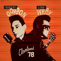 Endless Sleep - Robert Gordon, Link Wray