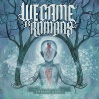 Dreams - We Came As Romans
