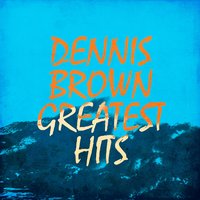 West Bound Train - Dennis Brown