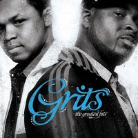 Tight Wit These - Grits