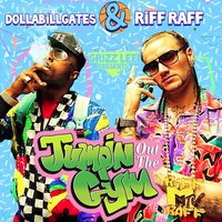 Gotta Get Away - Riff Raff, DollaBillGates