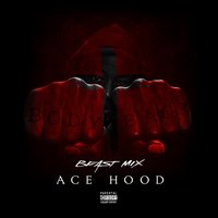 Hot N*gga - Ace Hood