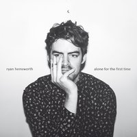 By Myself - Ryan Hemsworth, The Gtw, Little Cloud