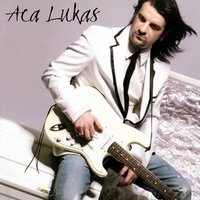 Hiljadu puta - Aca Lukas
