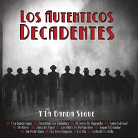 La Noche Es Bella - Los Auténticos Decadentes