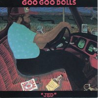 Had Enough - Goo Goo Dolls