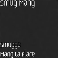 Smug Don - Smug Mang