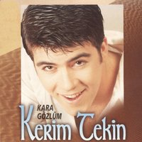 Kara Gözlüm - Kerim Tekin