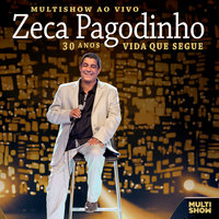 Madame - Zeca Pagodinho, Rildo Hora, Ze Menezes