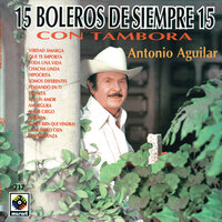 Sin Un Amor - ANTONIO AGUILAR