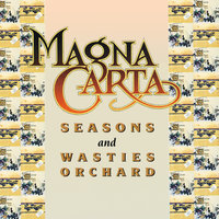Medley: Seasons - Magna Carta