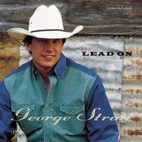 Down Louisiana Way - George Strait