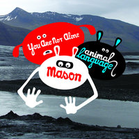 You Are Not Alone - Mason, Rene Amesz