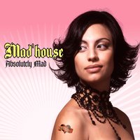 Be Yourself - Mad'House
