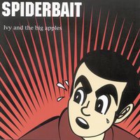 Hey - Spiderbait