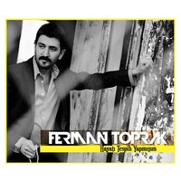 Haydi Söyle - Ferman Toprak