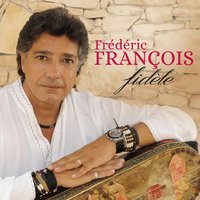 Si je te demande - Frédéric François