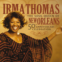 There Must Be A Better World Somewhere - Irma Thomas
