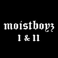 My War - Moistboyz