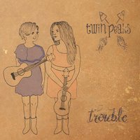 Hold On - Twin Peaks
