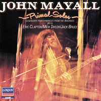 Bye Bye Bird - John Mayall, Eric Clapton, Jack Bruce