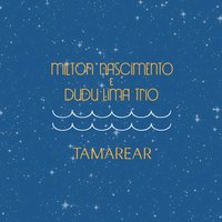 Gran Circo - Milton Nascimento, Dudu Lima Trio