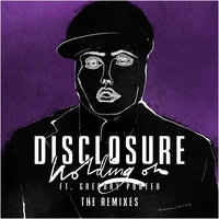 Holding On - Disclosure, Gregory Porter, Melé