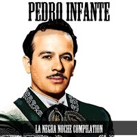 Que Te Pasa Corazòn - Pedro Infante