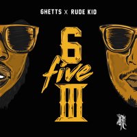 Balaclava - Ghetts, Rude Kid