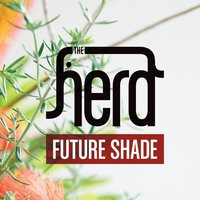 Future Shade - The Herd