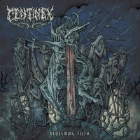 Dead, Buried and Forgotten - Centinex