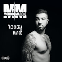 La Freschezza Del Marcio - Mondo Marcio