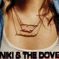 Pretty Babies - Niki & The Dove