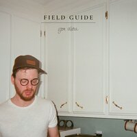 You Were - Field Guide