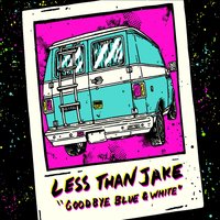 Your Love - Less Than Jake