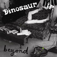 We're Not Alone - Dinosaur Jr.