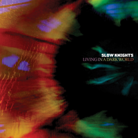 Lush Life - Slow Knights