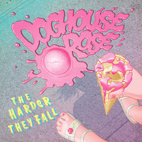 Last Time - Doghouse Rose