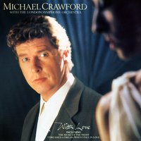 When I Fall in Love - London Symphony Orchestra, Michael Crawford