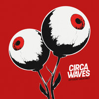 Stuck - Circa Waves