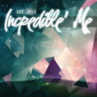 Moments from Melodies - Incredible' Me