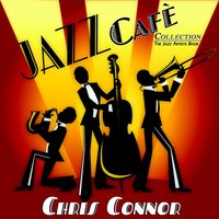 All Dressed up with a Broken Hear - Chris Connor