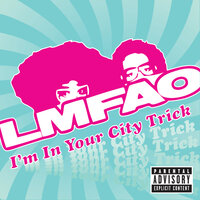I'm In Detroit Trick - LMFAO