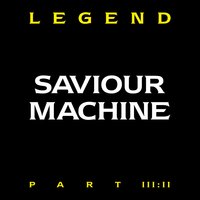 The Great Throne - Saviour Machine